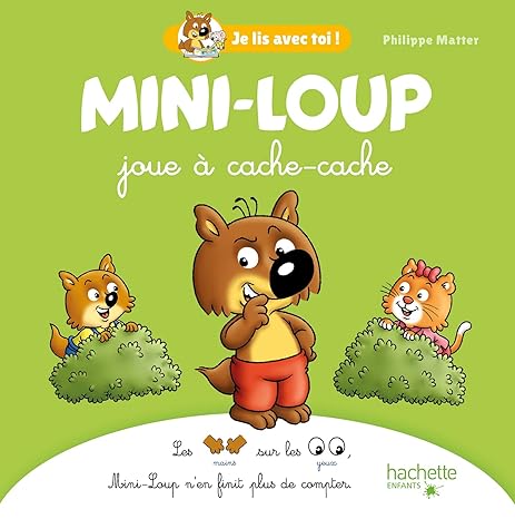 Mini-Loup - Je lis avec toi ! - Joue à cache-cache