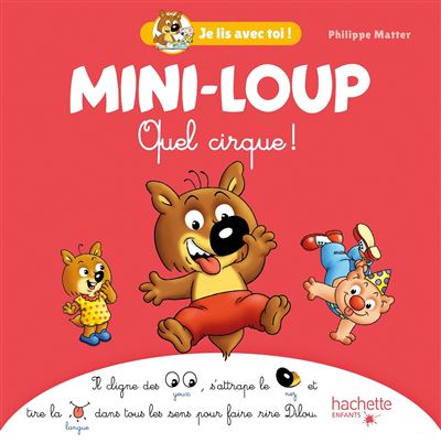 Mini-Loup - Je lis avec toi ! - Quel cirque !